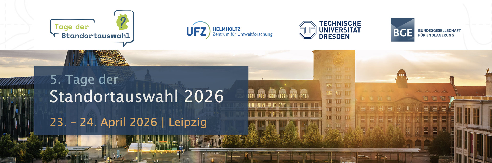Header Banner für die Konferenz: 5. Tage der Standortauswahl. Diese geht vom 23. April 2026 bis 24. April 2026 in Leipzig.